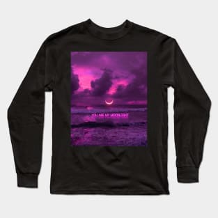 You are my Moonlight Long Sleeve T-Shirt